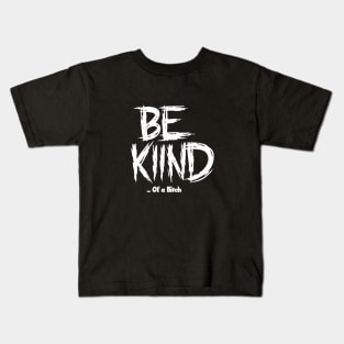 Funny Saying be kind of a bitch Kids T-Shirt